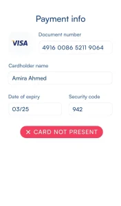 Image showing credit card details entered into the application with an error message 'Card Not Present' displayed.