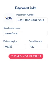Image showing credit card details entered into the application with an error message 'Card Not Present' displayed.